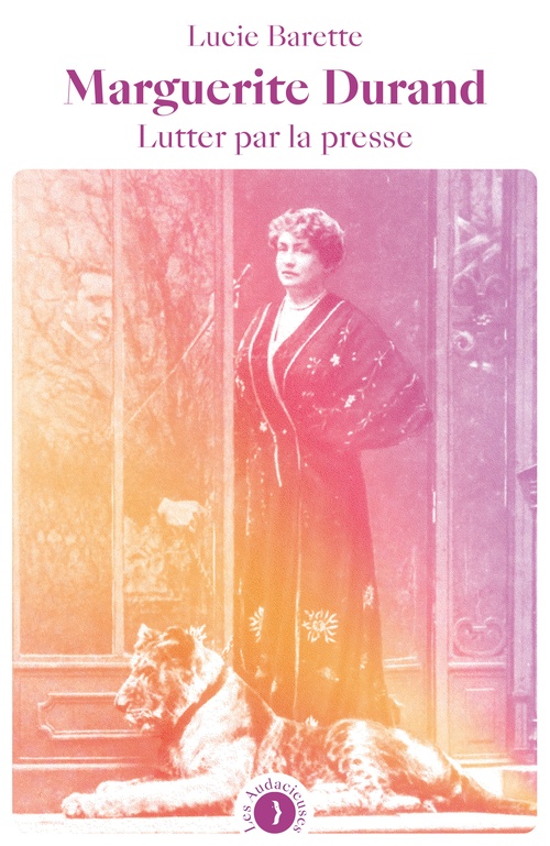 Couverture ebook de Marguerite Durand, de Lucie BARETTE