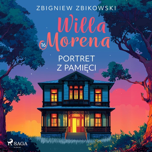 audiobook cover of Willa Morena 16: Portret z pamieci, by Zbigniew Zbikowski