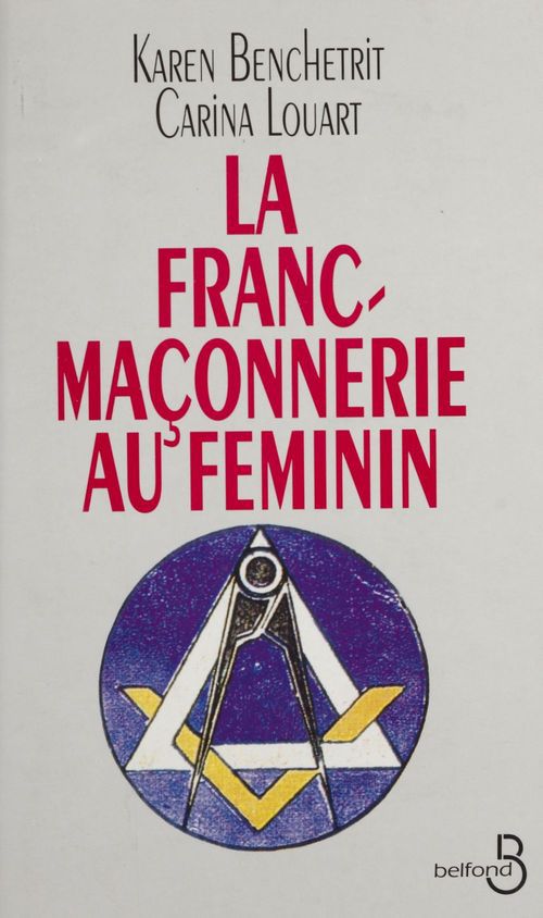 Couverture ebook de La Franc-maçonnerie au féminin, de Benchetrit Karen Louart Carina