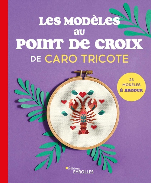 ebook cover of Les modèles au point de croix de Caro Tricote, by Caroline Waryn
