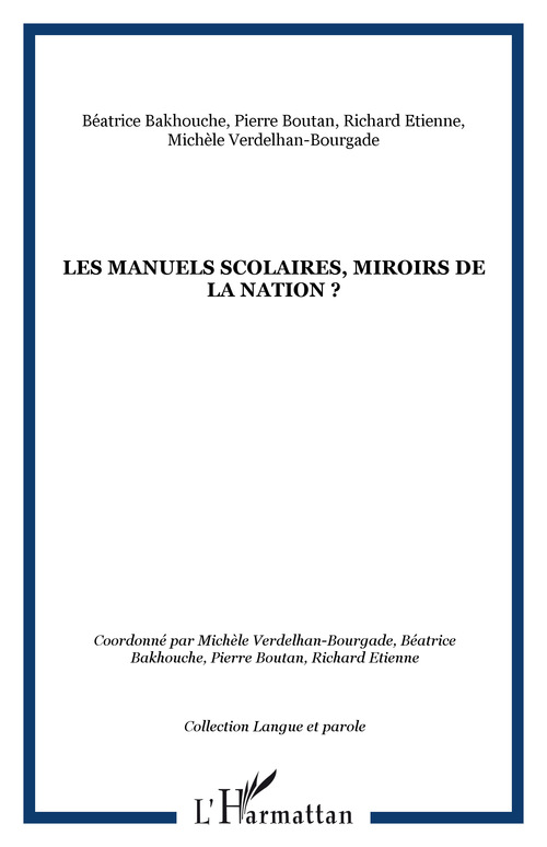 ebook cover of Les manuels scolaires, miroirs de la nation ?, by Béatrice Bakhouche, Pierre Boutan, Richard Etienne, Michèle Verdelhan-bourgade