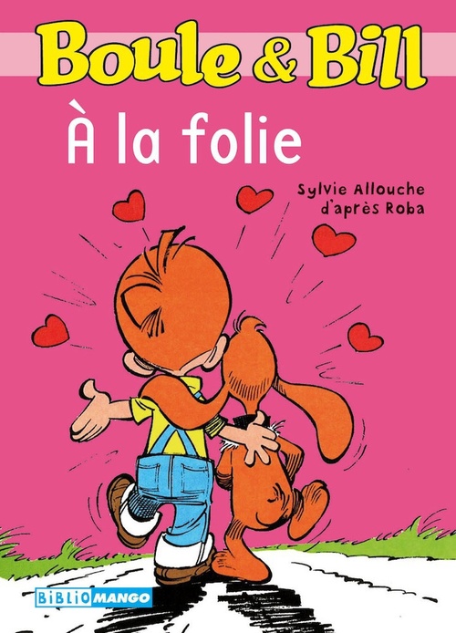 Couverture ebook de Boule et Bill - À la folie, de Sylvie Allouche