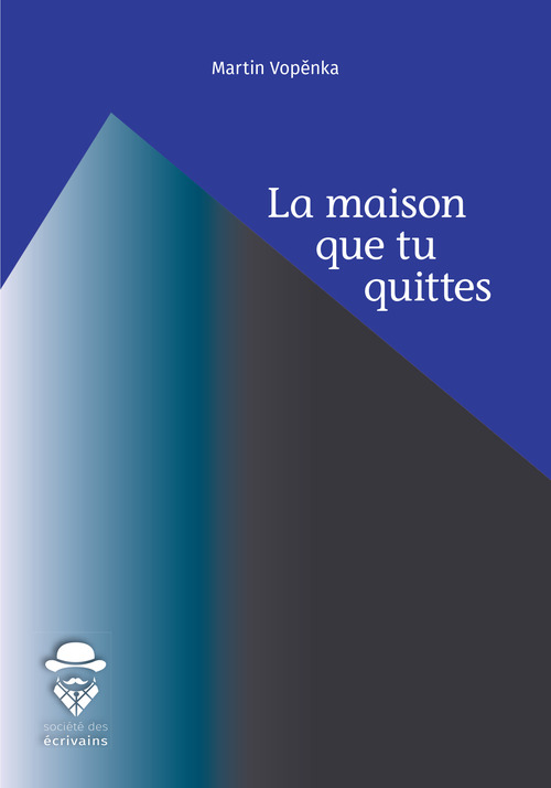 ebook cover of La maison que tu quittes, by Martin Vopenka
