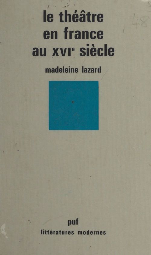 ebook cover of Le théâtre en France au XVIe siècle, by Madeleine Lazard