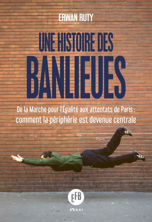 ebook cover of Une histoire des banlieues françaises, by Erwan Ruty