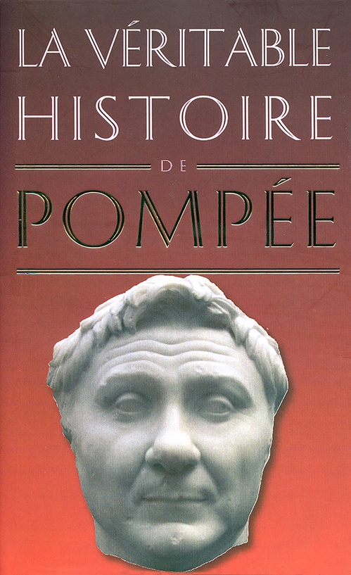 ebook cover of La Véritable histoire de Pompée, by Claude Dupont