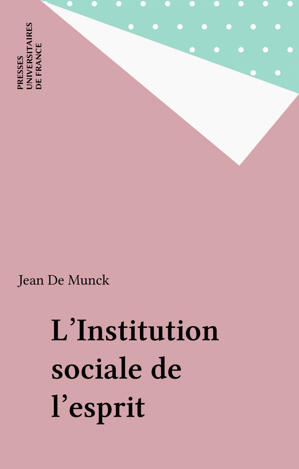 ebook cover of L'Institution sociale de l'esprit, by Jean De Munck