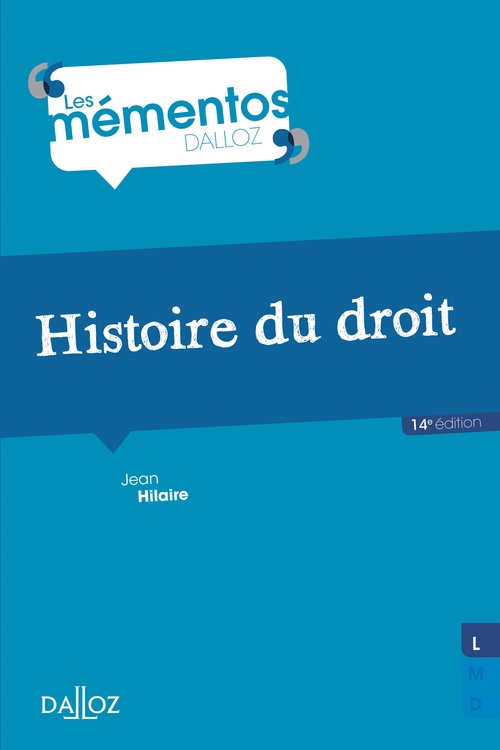 Couverture ebook de Histoire du droit. Introduction historique au droit et Histoire des institutions publiques. 14e éd. - Introduction historique au droit et Histoire des institutions publiques, de Jean Hilaire