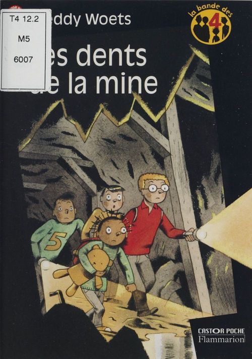 ebook cover of La Bande des 4 (1) : Les Dents de la mine, by Freddy Woets