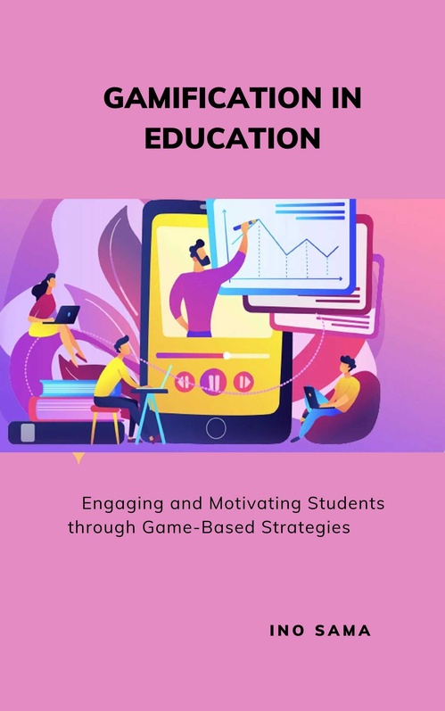 ebook cover of Gamification in Education, by Ino Sama