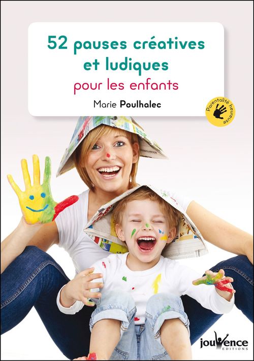 Couverture ebook de 52 pauses créatives et ludiques pour les enfants, de Marie Poulhalec