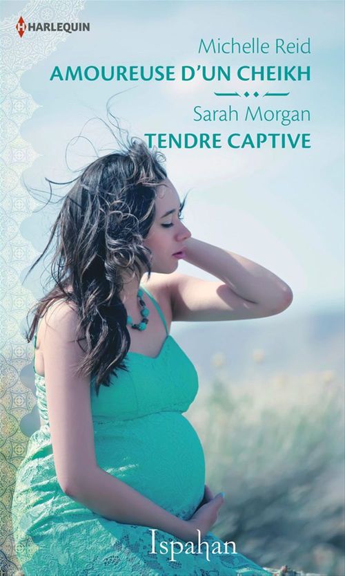 Couverture ebook de Amoureuse d'un cheikh - Tendre captive, de Sarah Morgan, Michelle Reid