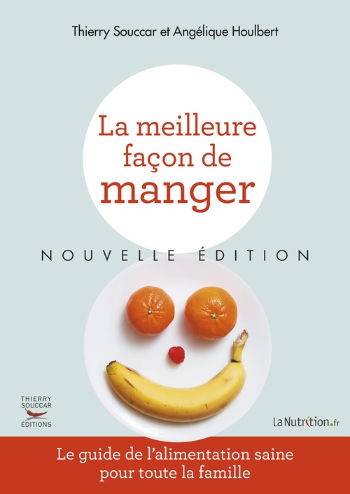 ebook cover of La Meilleure façon de manger, by Angélique Houlbert, Thierry Souccar