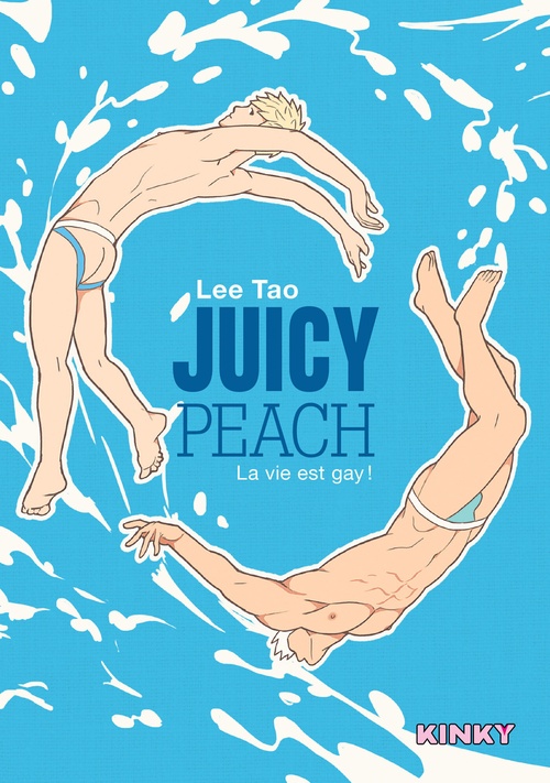 ebook cover of Juicy Peach - La vie est gay !, by Peachy Boys, Lee Tao
