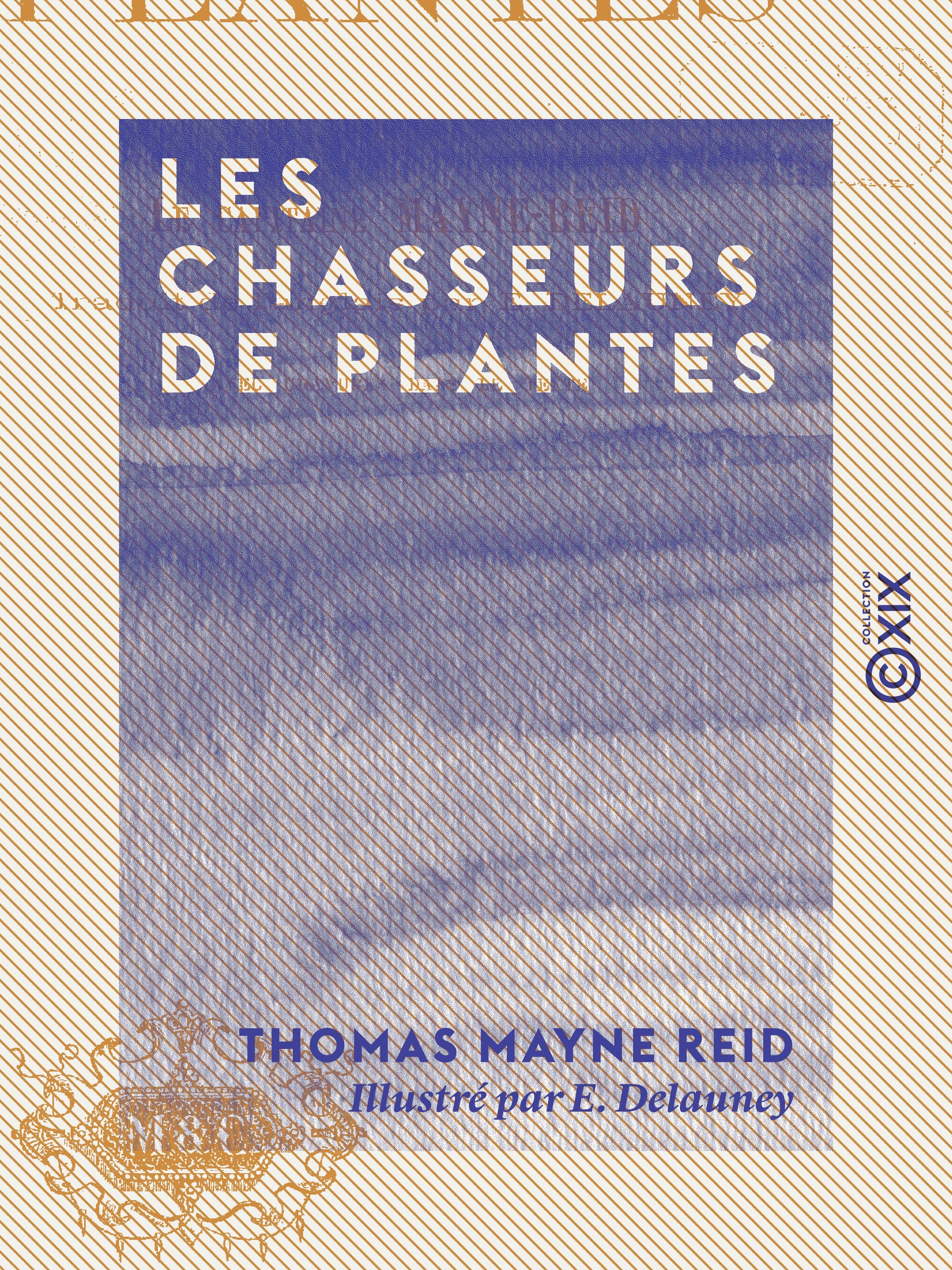 Couverture ebook de Les Chasseurs de plantes, de Thomas Mayne Reid