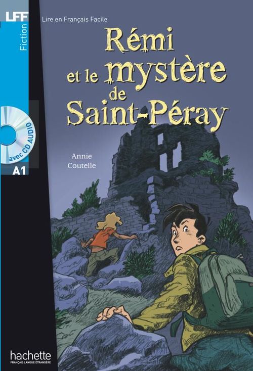 Couverture ebook de LFF A1 - Rémi et le mystère de St-Péray (ebook), de Annie Coutelle