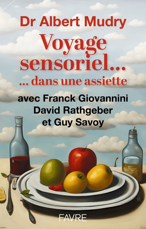 Couverture ebook de Voyage sensoriel... dans une assiette, de Franck Giovannini, Albert Mudry, David Rathgeber, Guy Savoy