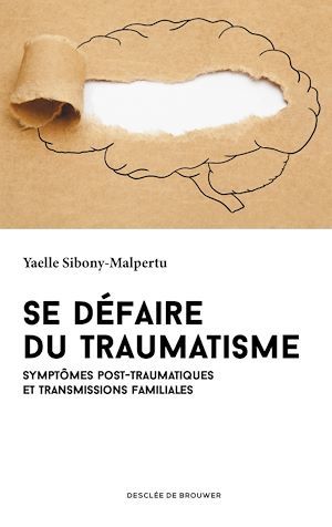 ebook cover of Se défaire du traumatisme, by Yaelle Sibony-malpertu