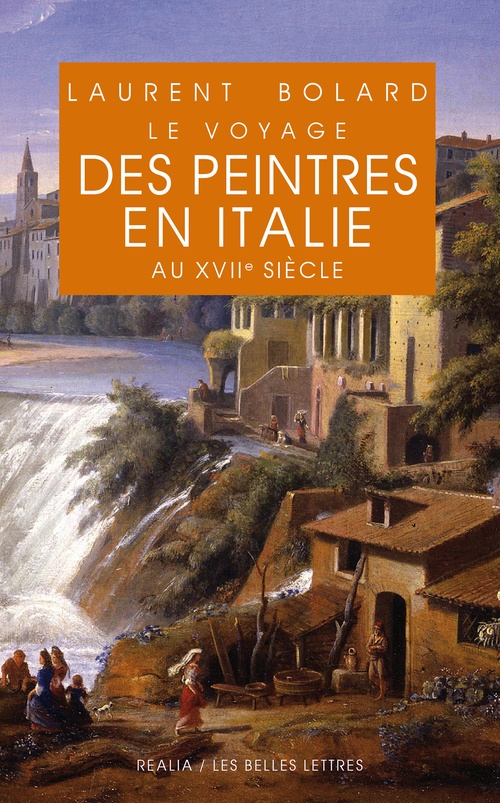 Couverture ebook de Voyage des peintres en Italie au XVIIe siècle, de Laurent Bolard