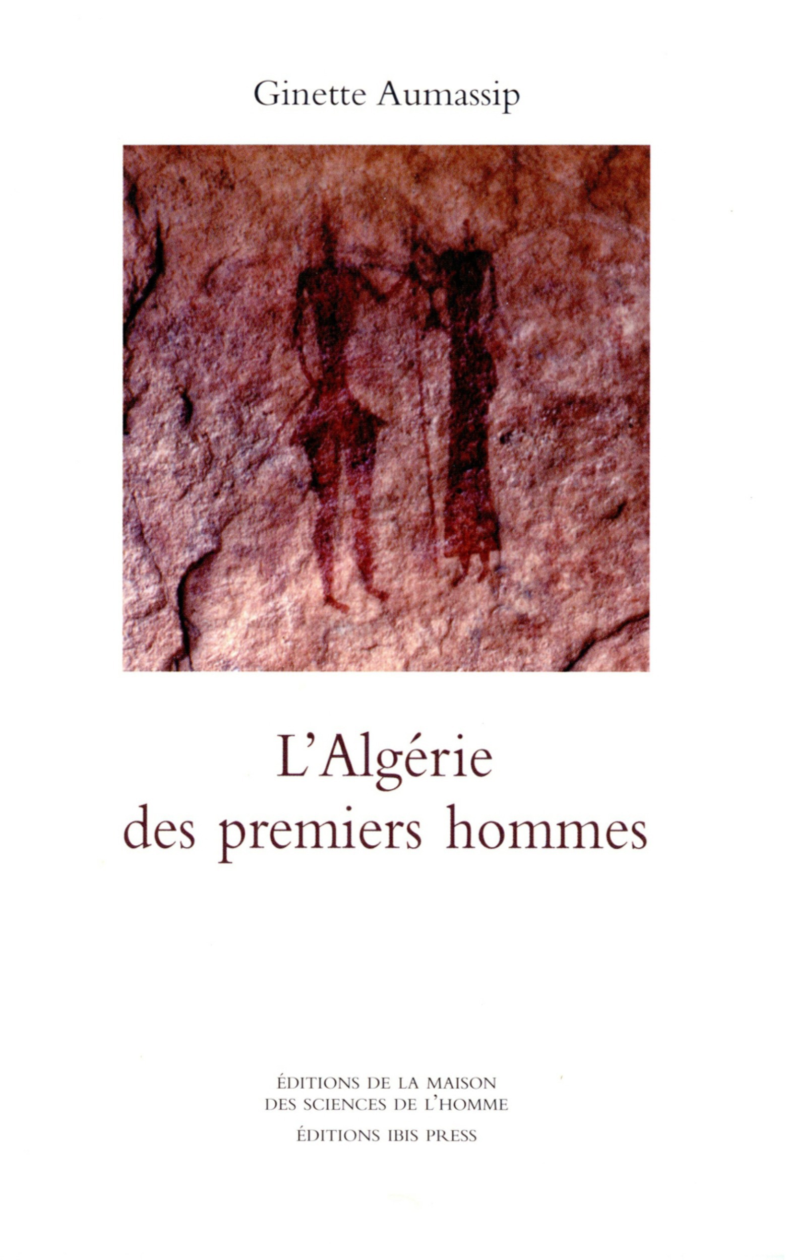 Couverture ebook de L'Algérie des premiers hommes, de Ginette Aumassip