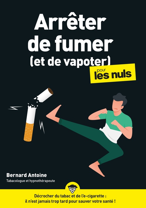 ebook cover of Arrêter de fumer (et de vapoter) pour les Nuls, by Bernard Antoine
