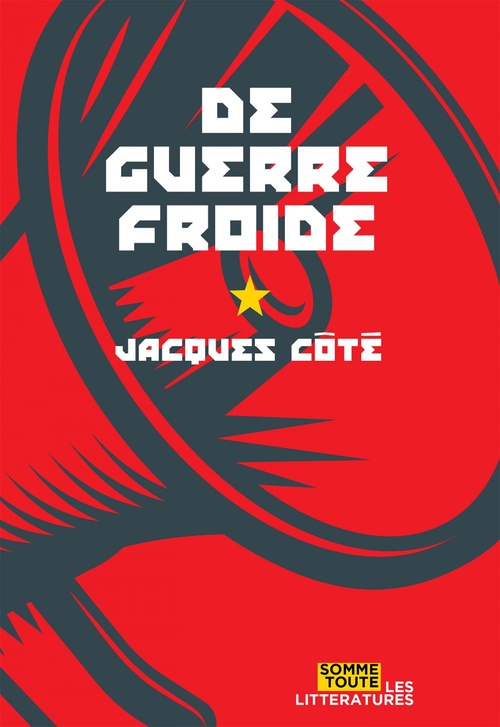 ebook cover of De guerre froide, by Jacques Cote