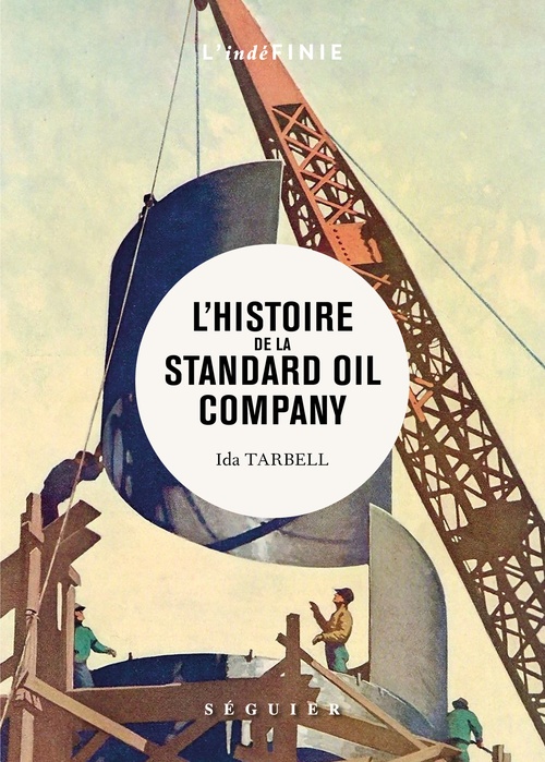 Couverture ebook de L'Histoire de la Standard Oil Company, de Ida Tarbell