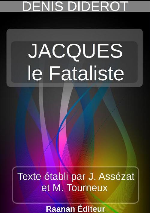 Couverture ebook de JACQUES LE FATALISTE ET SON MAÎTRE, de Denis Diderot