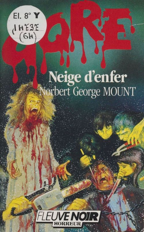 Couverture ebook de Gore : Neige d'enfer, de Norbert George Mount