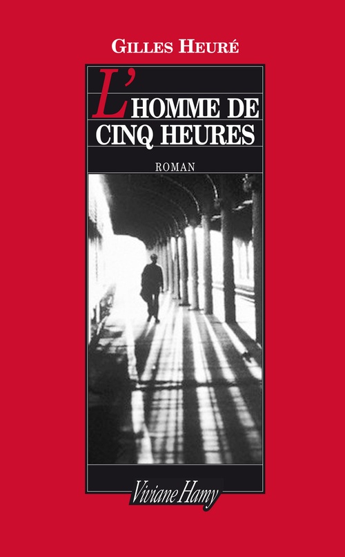 Couverture ebook de L'Homme de cinq heures, de Gilles Heuré