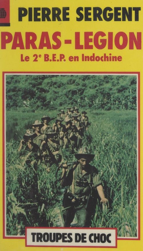 Couverture ebook de Paras-Légion : le 2e B.E.P. en Indochine, de Pierre Sergent