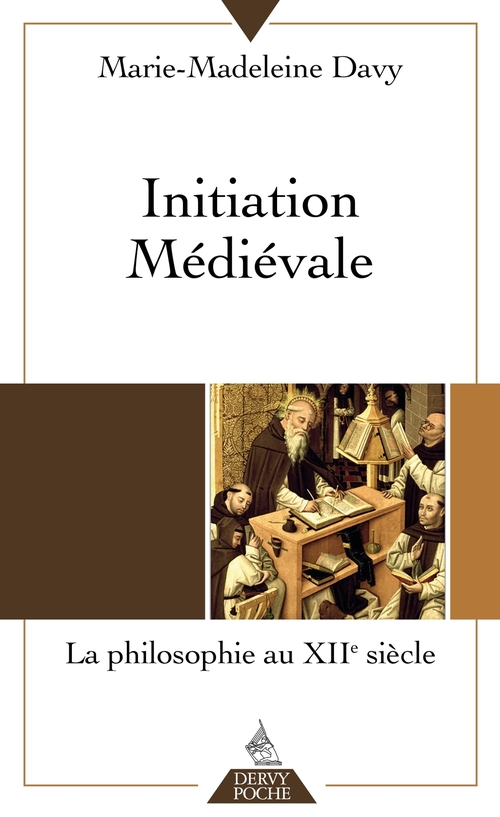 Couverture ebook de Initiation médiévale - La philosophie au douzième siècle, de Marie-madeleine Davy