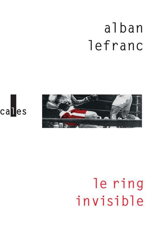 Couverture ebook de Le ring invisible, de Alban Lefranc