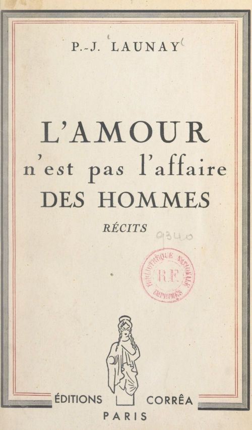 Couverture ebook de L'amour n'est pas l'affaire des hommes, de Pierre-jean Launay