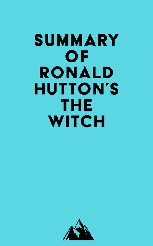 Couverture ebook de Summary of Ronald Hutton's The Witch, de Everest Media