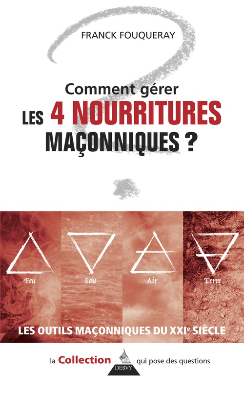 Couverture ebook de Comment gérer les 4 nourritures maçonniques ?, de Franck Fouqueray