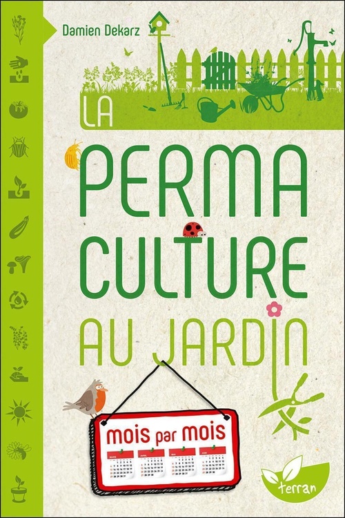 ebook cover of La Permaculture au jardin mois par mois, by Damien Dekarz
