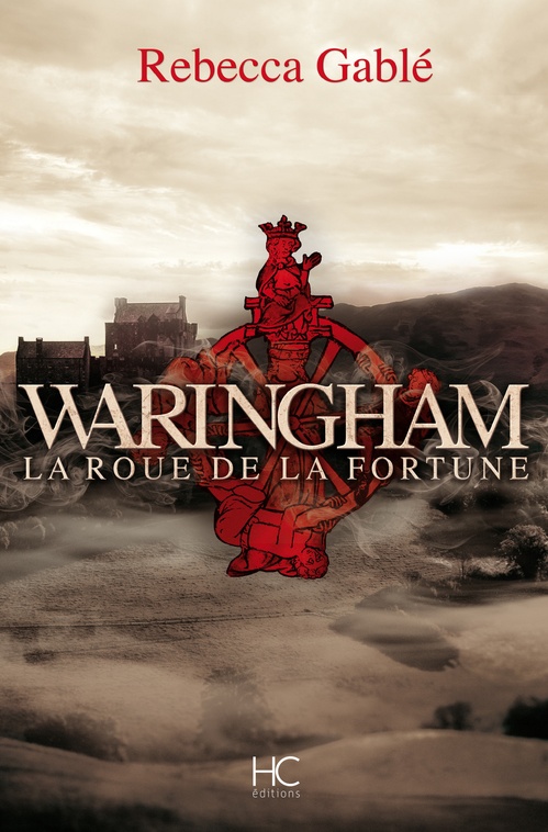 Couverture ebook de Waringham - Tome 01 La roue de la fortune, de Rebecca Gablé