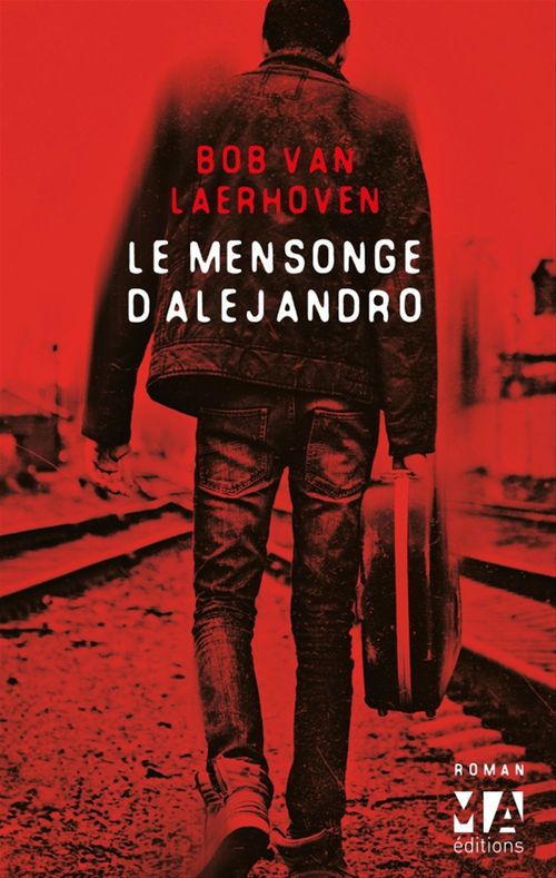 ebook cover of Le Mensonge d'Alejandro, by Bob Van laerhoven