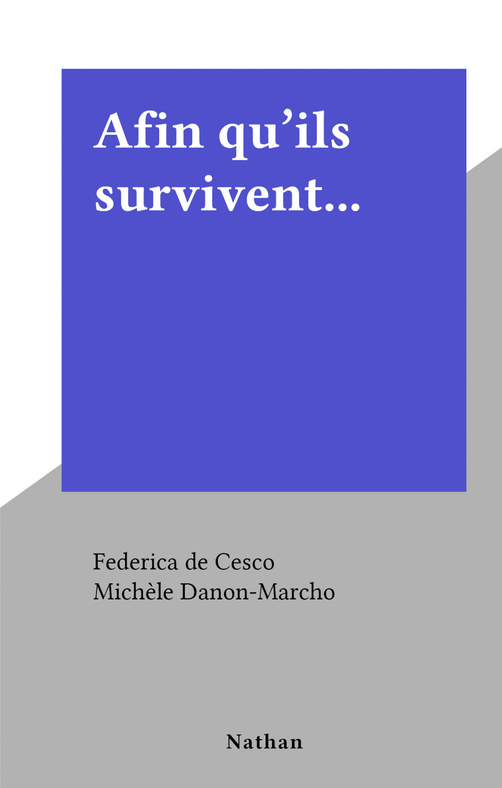 ebook cover of Afin qu'ils survivent..., by Federica De cesco