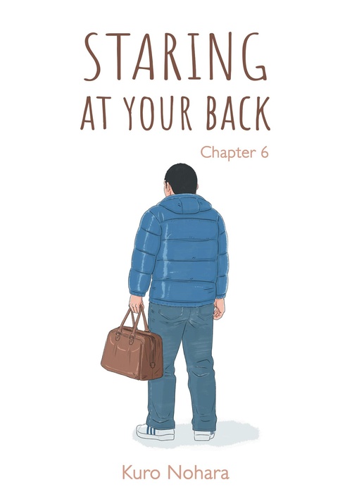 Couverture ebook de Staring At Your Back - Chapitre 6, de Kuro Nohara