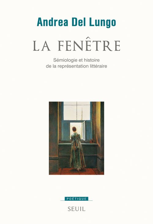 ebook cover of La Fenêtre. Sémiologie et histoire de la représentation littéraire, by Andrea Del Lungo