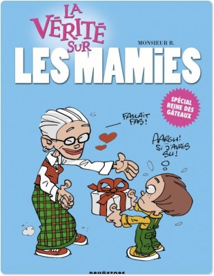ebook cover of La vérité sur les mamies, by Monsieur B.