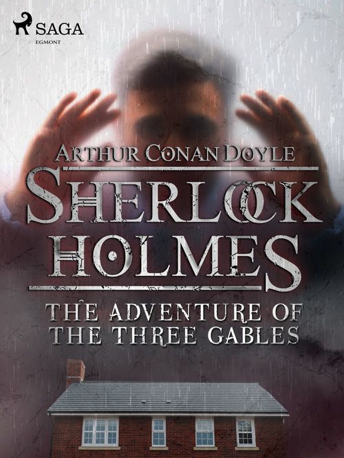 ebook cover of The Adventure of the Three Gables, by Arthur Conan Doyle
