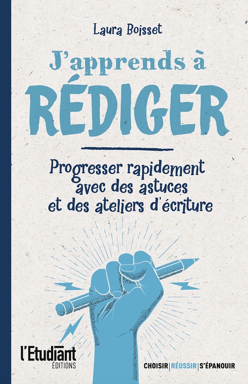 Couverture ebook de J'apprends à rédiger - Progresser rapidement avec des astuces et des ateliers d'écriture, de Laura Boisset