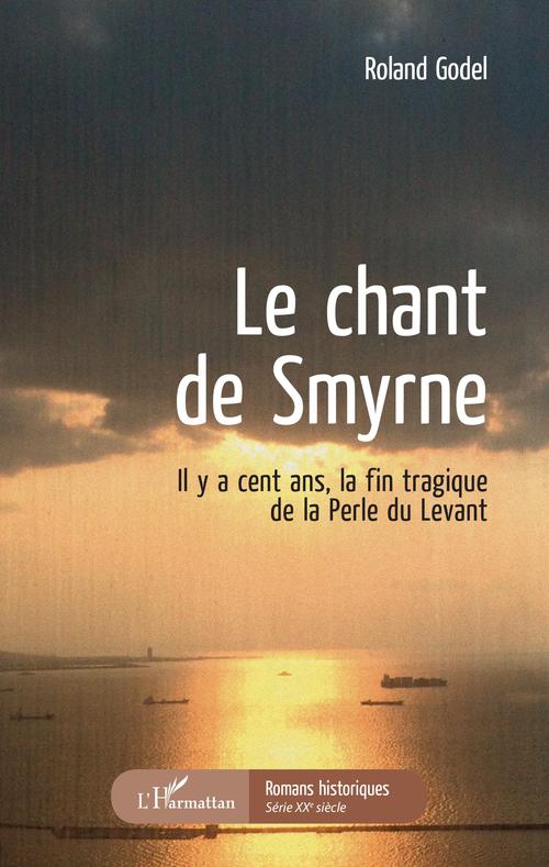 Couverture ebook de Le chant de Smyrne, de Roland Godel