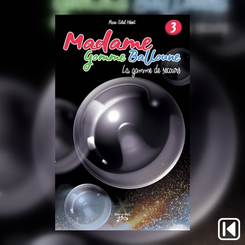 Couverture audiobook de Madame Gomme Balloune Tome 3, de Marie-Soleil Hebert