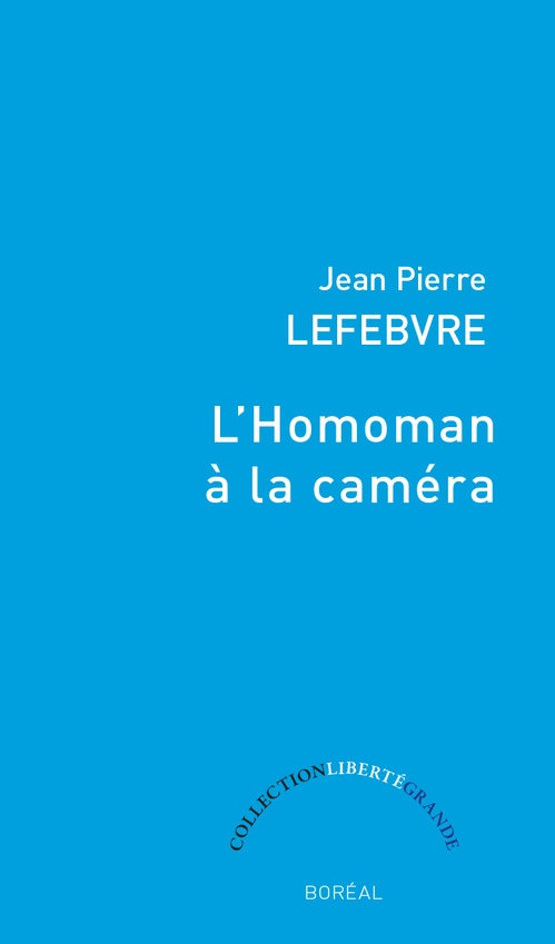 ebook cover of L' Homoman à la caméra, by Jean Pierre Lefebvre