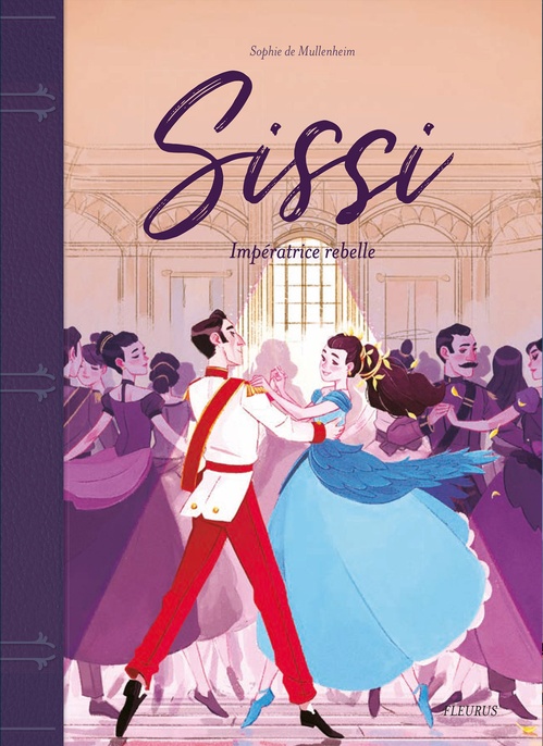 Couverture ebook de Sissi, de Sophie de Mullenheim, Alexander Wilson