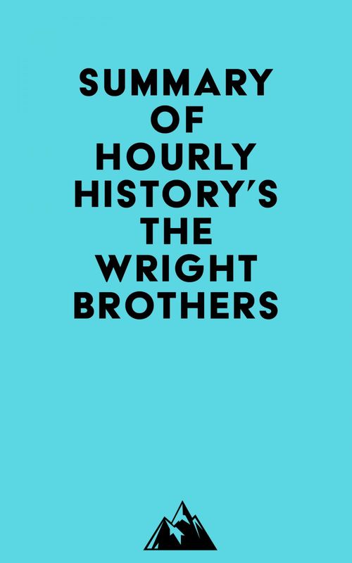 Couverture ebook de Summary of Hourly History's The Wright Brothers, de Everest Media